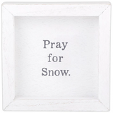 Pray for Snow- Petite Word Board