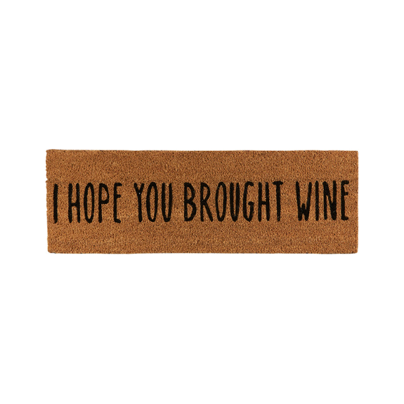 Hope You Brought Wine - Doormat